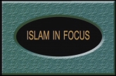 Islam in Focus (Part: 1 - 4)
