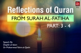 Reflections of Quran from Surah al-Fatiha (Part: 3 - 4)