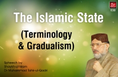 The Islamic State (Terminology & Gradualism)-by-Shaykh-ul-Islam Dr Muhammad Tahir-ul-Qadri