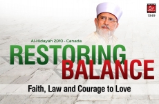 Restoring Balance: Faith, Law and Courage to Love-by-Shaykh-ul-Islam Dr Muhammad Tahir-ul-Qadri