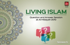 Living Islam: Question and Answer Session at Al-Hidayah 2010 Session 5-by-
