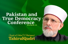 Pakistan and True Democracy Conference-by-Shaykh-ul-Islam Dr Muhammad Tahir-ul-Qadri