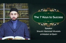 The 7 Keys to Success-by-Shaykh Hammad Mustafa al-Madani al-Qadri