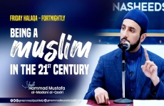 Being a Muslim in the 21st Century -by-Shaykh Hammad Mustafa al-Madani al-Qadri