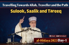 Travelling towards Allah, Traveller and the Path Sulook, Sa'alik and Tareeq-by-Shaykh-ul-Islam Dr Muhammad Tahir-ul-Qadri