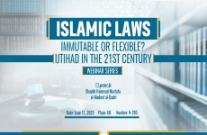 Islamic Laws: Immutable or Flexible Ijtihad in the 21st Century -by-Shaykh Hammad Mustafa al-Madani al-Qadri