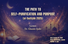 The Path to Self- Purification and Purpose -by-Dr Ghazala Qadri