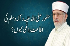 Hazoor (S.A.W) ki Itaat Daemi kuin?-by-Shaykh-ul-Islam Dr Muhammad Tahir-ul-Qadri